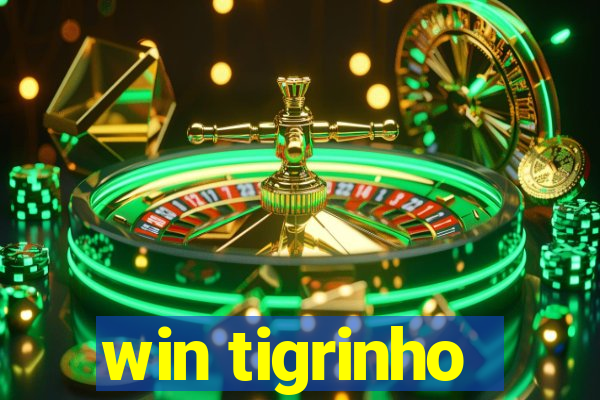 win tigrinho